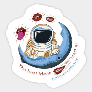 The best ideas start as conversations. Sticker